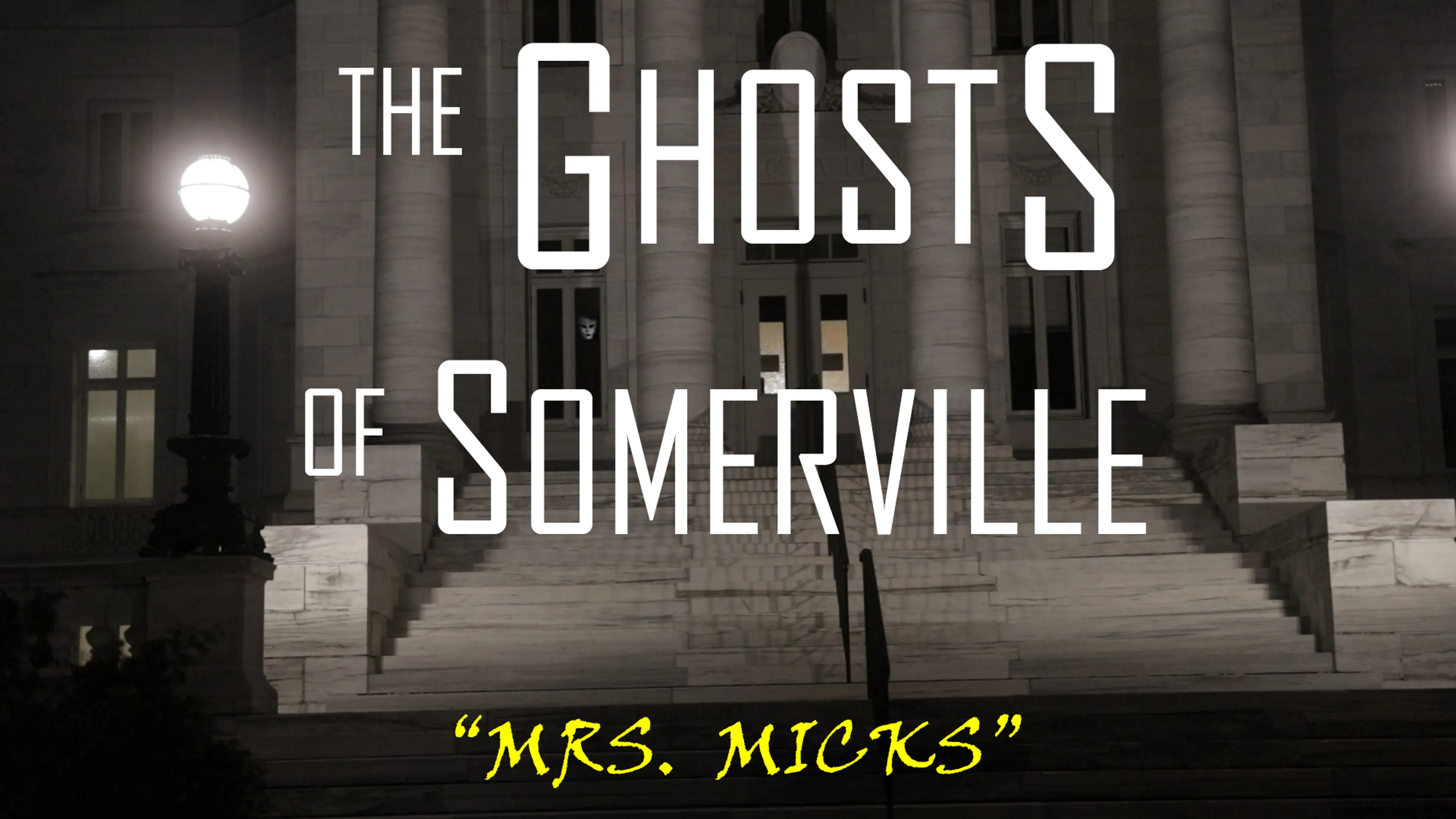 The Ghosts of Somerville: Mrs. Micks poster